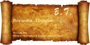 Boroska Tivadar névjegykártya